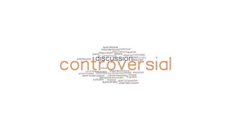 controversial-synonyms-and-related-words-what-is-another-word-for