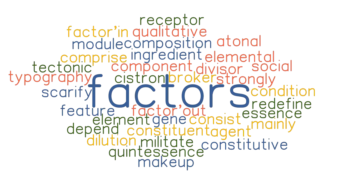 FACTORS Synonyms And Related Words What Is Another Word For FACTORS 