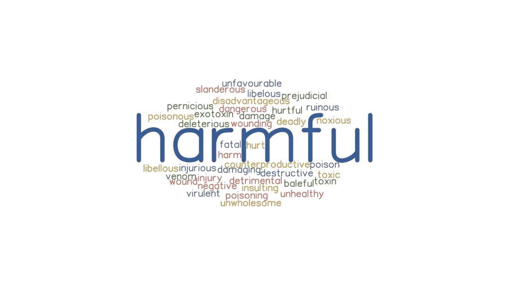 HARMFUL Synonyms And Related Words What Is Another Word For HARMFUL 