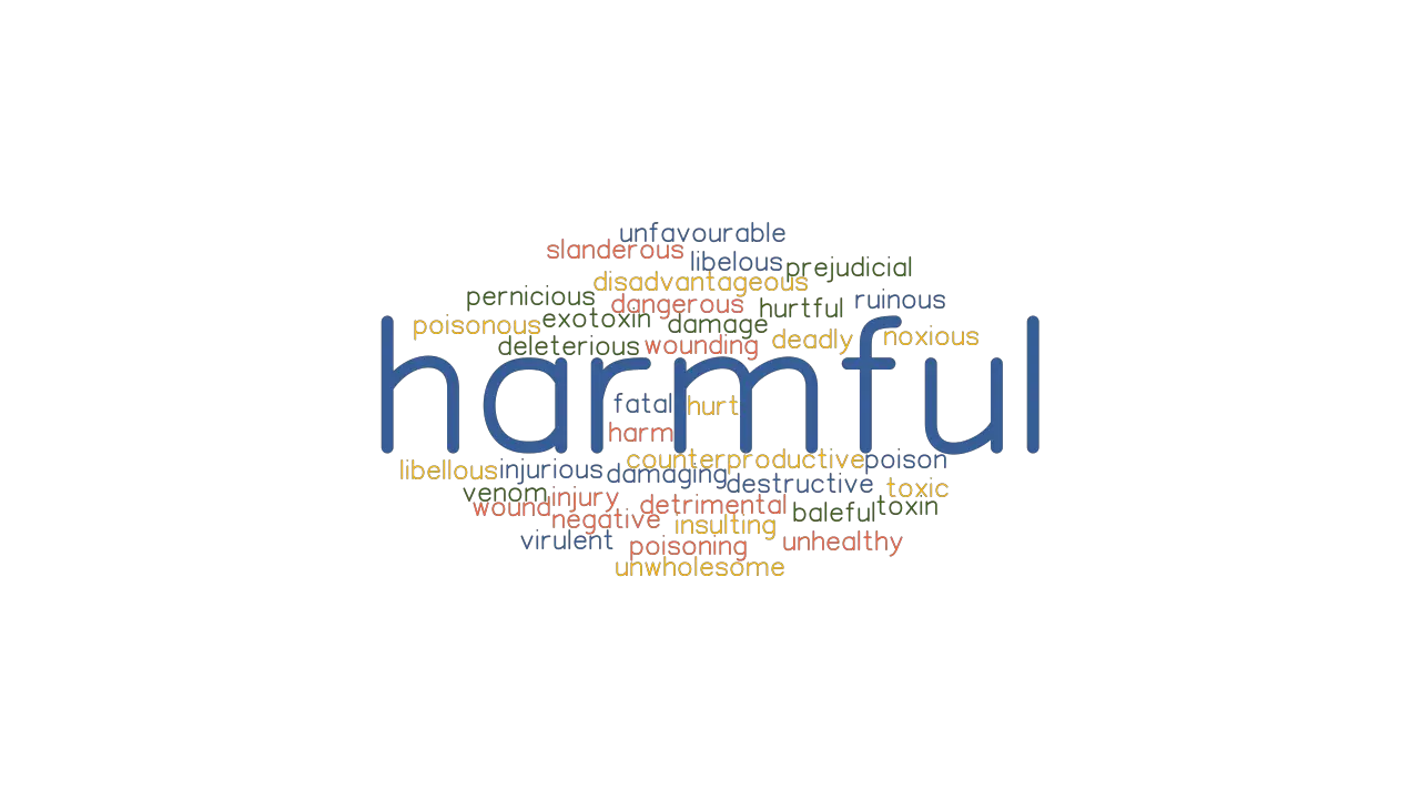 HARMFUL Synonyms And Related Words What Is Another Word For HARMFUL 