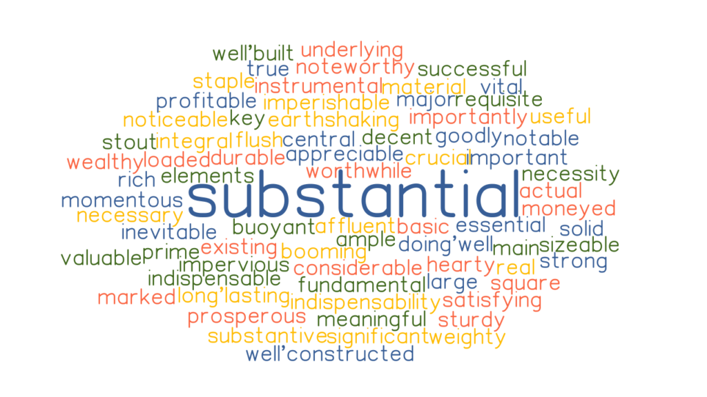 SUBSTANTIAL Synonyms And Related Words What Is Another Word For 