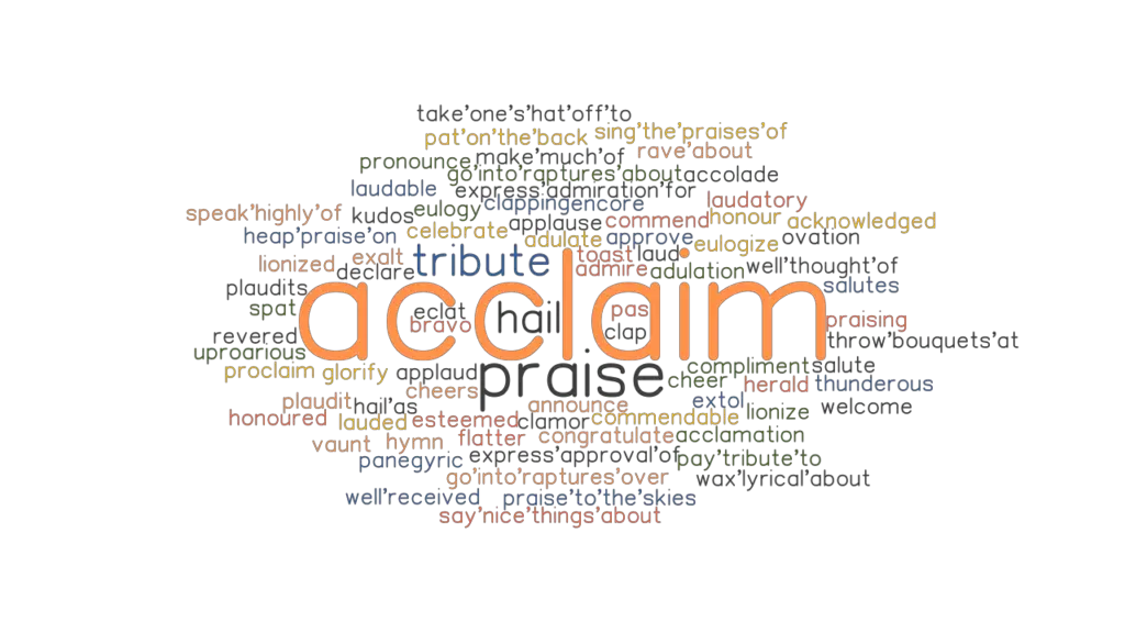 ACCLAIM Synonyms And Related Words What Is Another Word For ACCLAIM 