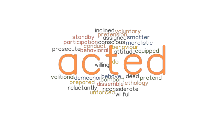 acted-synonyms-and-related-words-what-is-another-word-for-acted