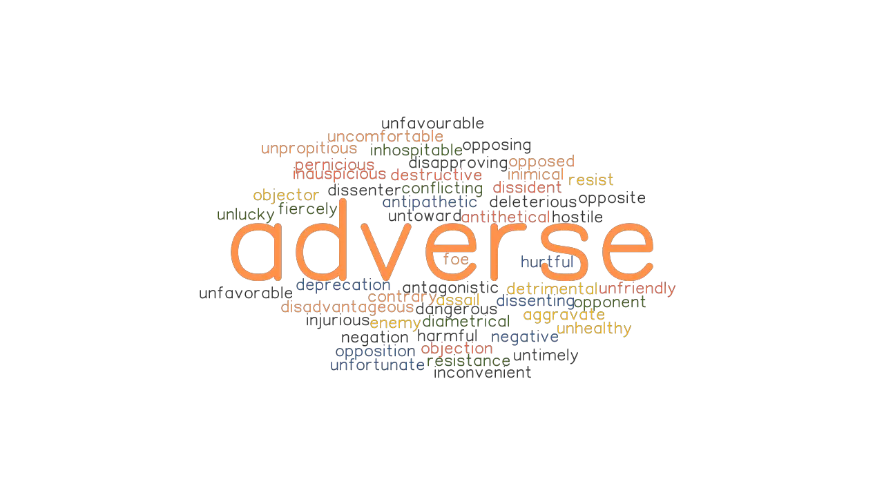 ADVERSE Synonyms And Related Words What Is Another Word For ADVERSE 