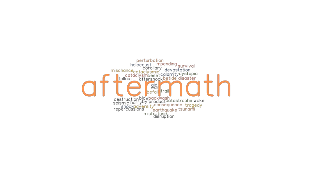 aftermath meaning synonym
