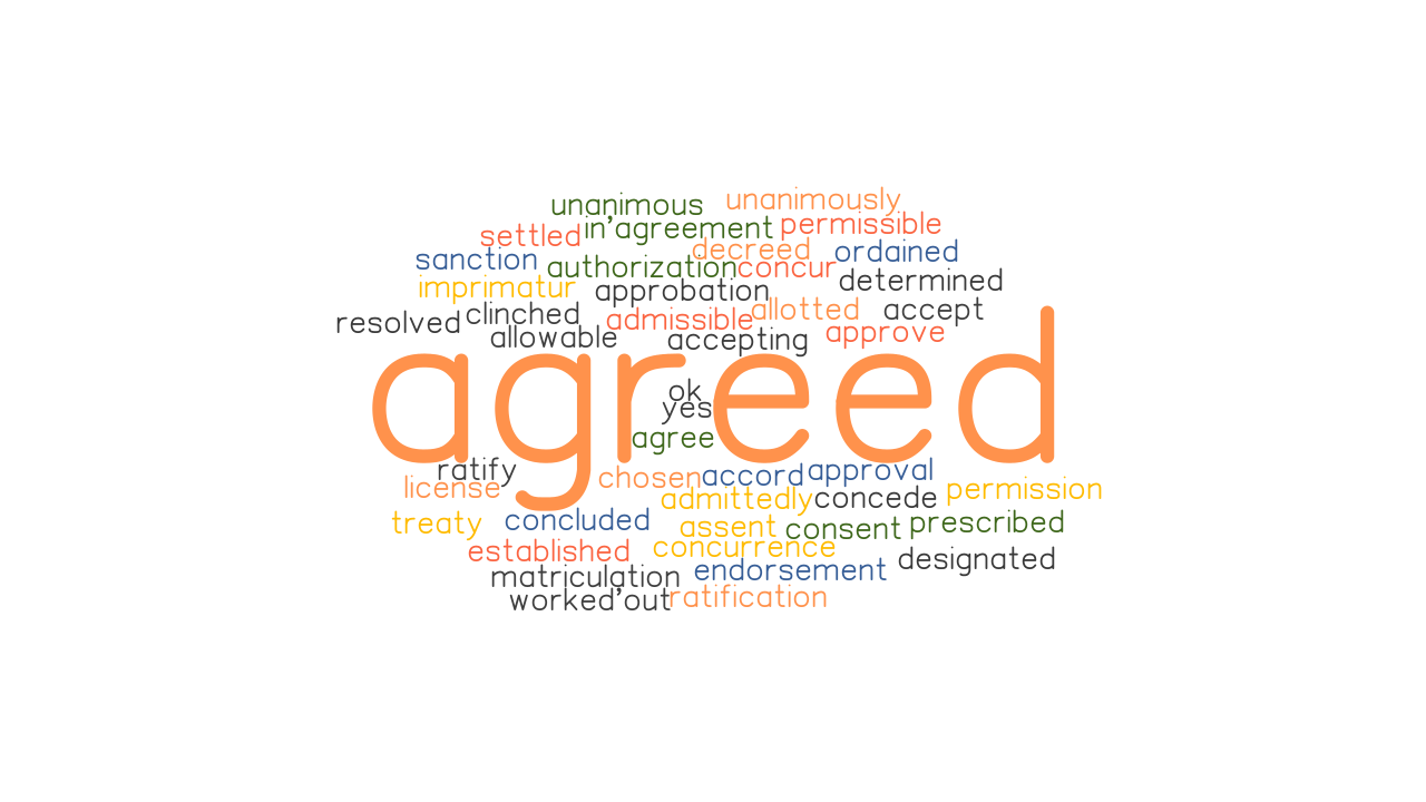 AGREED Synonyms And Related Words What Is Another Word For AGREED 