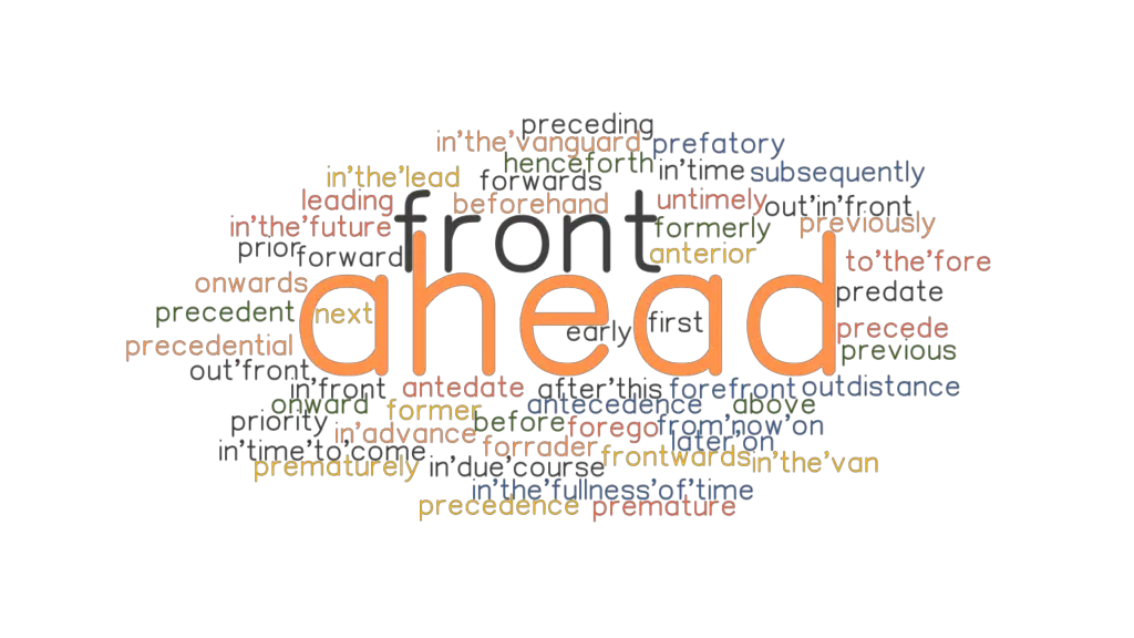 ahead-synonyms-and-related-words-what-is-another-word-for-ahead