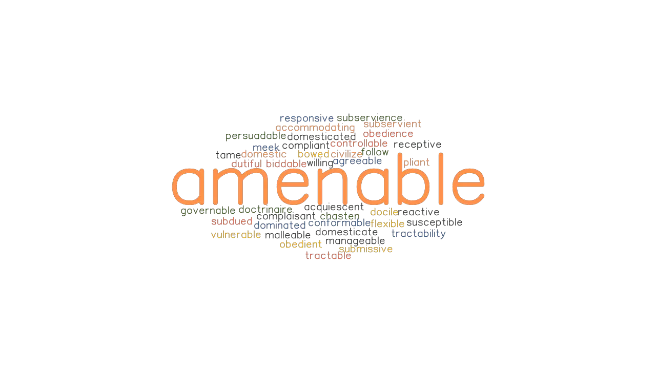 AMENABLE Synonyms And Related Words What Is Another Word For AMENABLE 