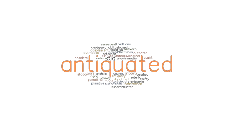 antiquated-synonyms-and-related-words-what-is-another-word-for