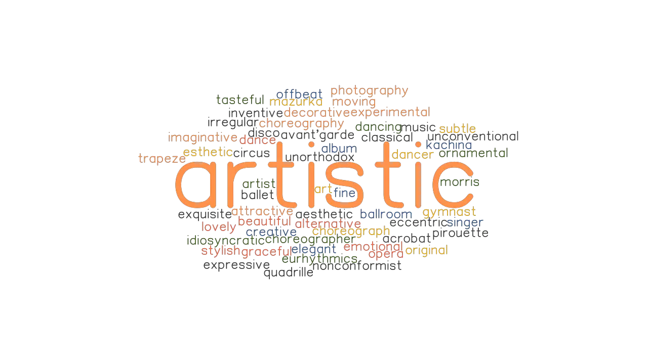 ARTISTIC Synonyms And Related Words What Is Another Word For ARTISTIC 