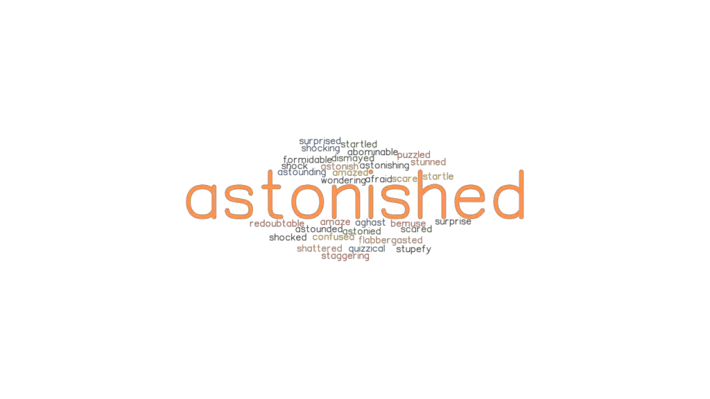 ASTONISHED Synonyms and Related Words. What is Another