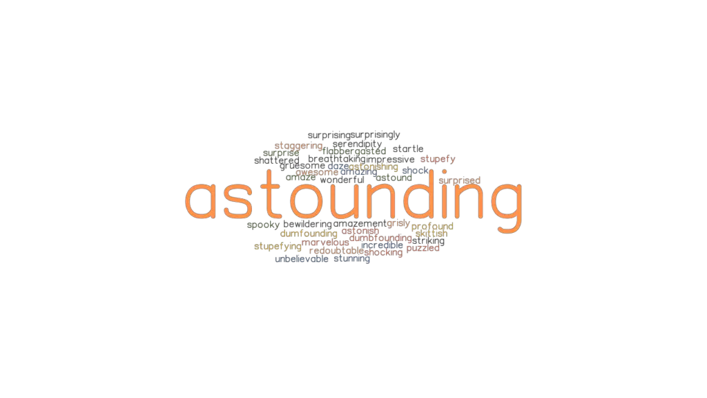 What Is Another Word For Astounding