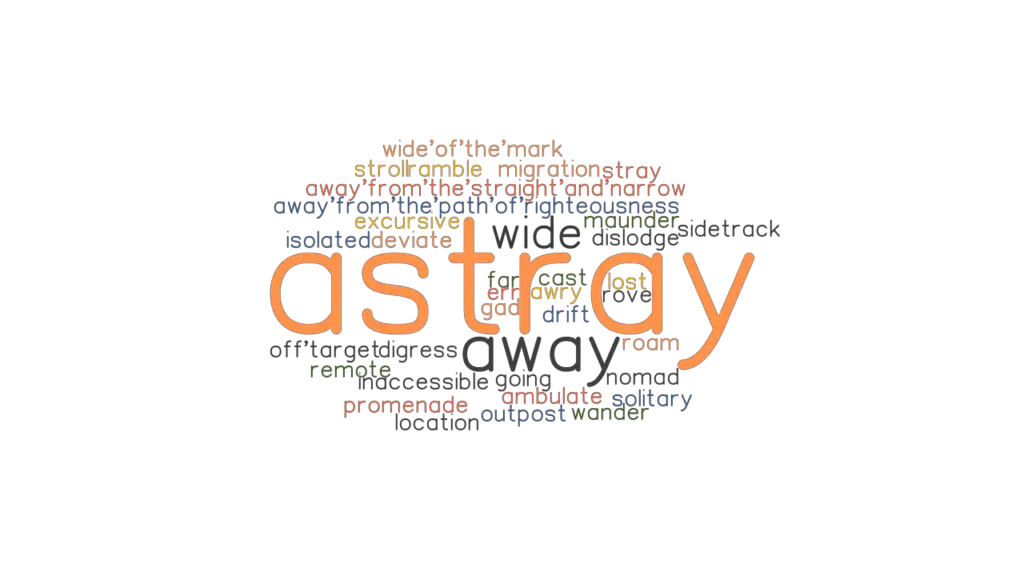 ASTRAY Synonyms And Related Words What Is Another Word For ASTRAY 