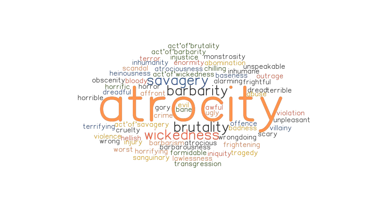 ATROCITY Synonyms And Related Words What Is Another Word For ATROCITY 