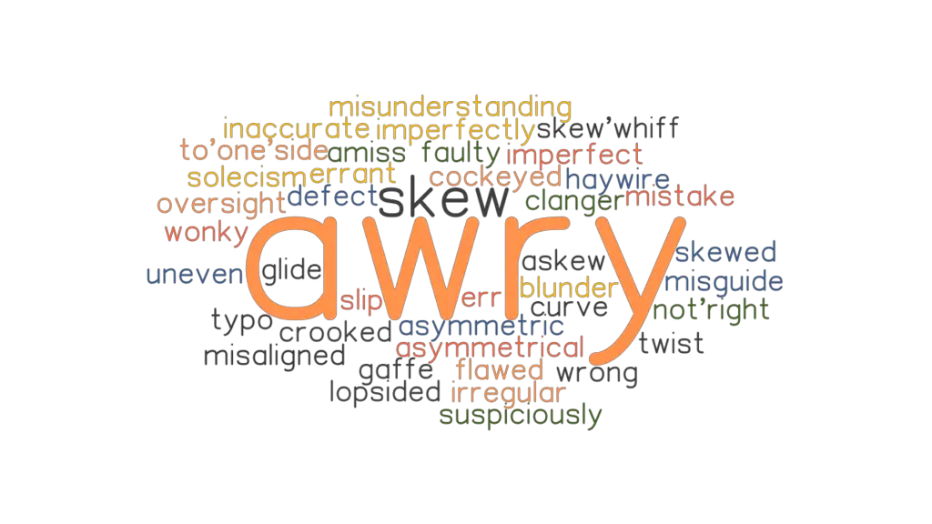 awry-synonyms-and-related-words-what-is-another-word-for-awry