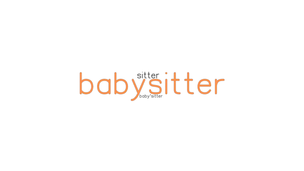 Another Fancy Word For Babysitter