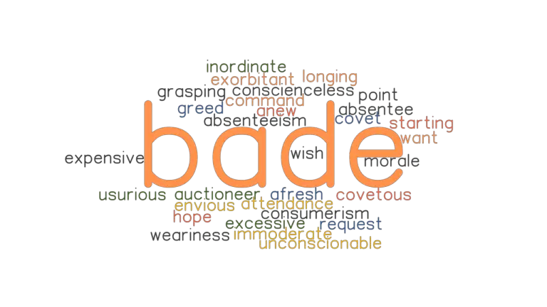 BADE Synonyms And Related Words What Is Another Word For BADE 