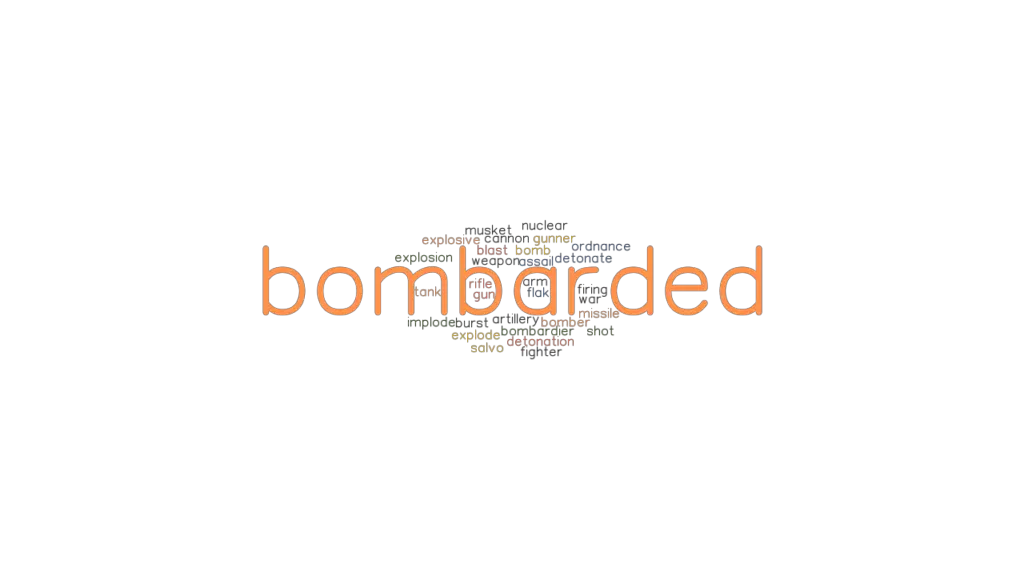 bombarded-synonyms-and-related-words-what-is-another-word-for