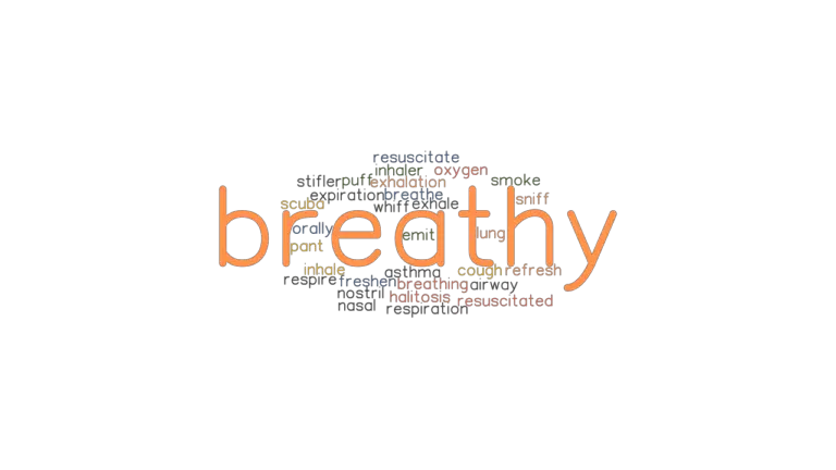 BREATHY: Synonyms and Related Words. What is Another Word for BREATHY ...