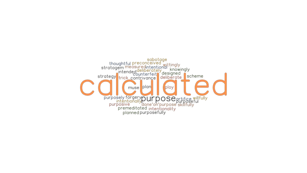 Another Word For Calculated