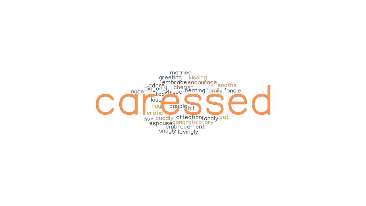 caressed-synonyms-and-related-words-what-is-another-word-for-caressed