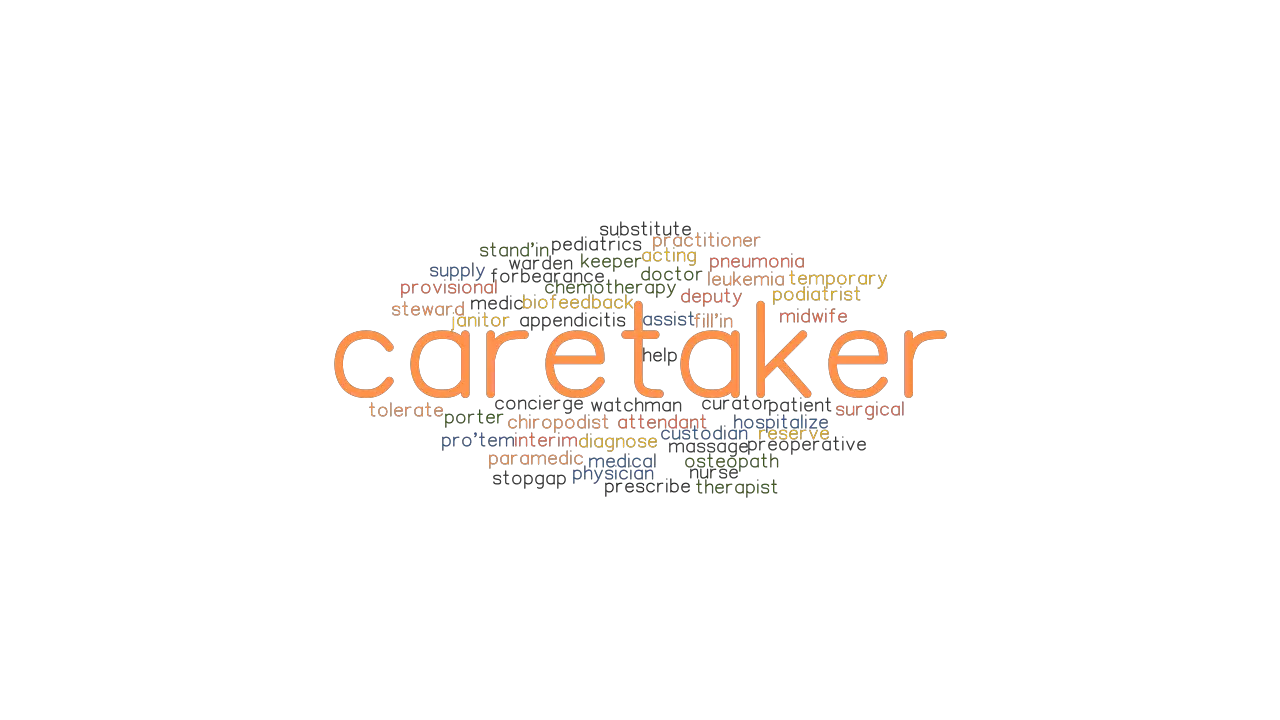 CARETAKER Synonyms And Related Words What Is Another Word For 