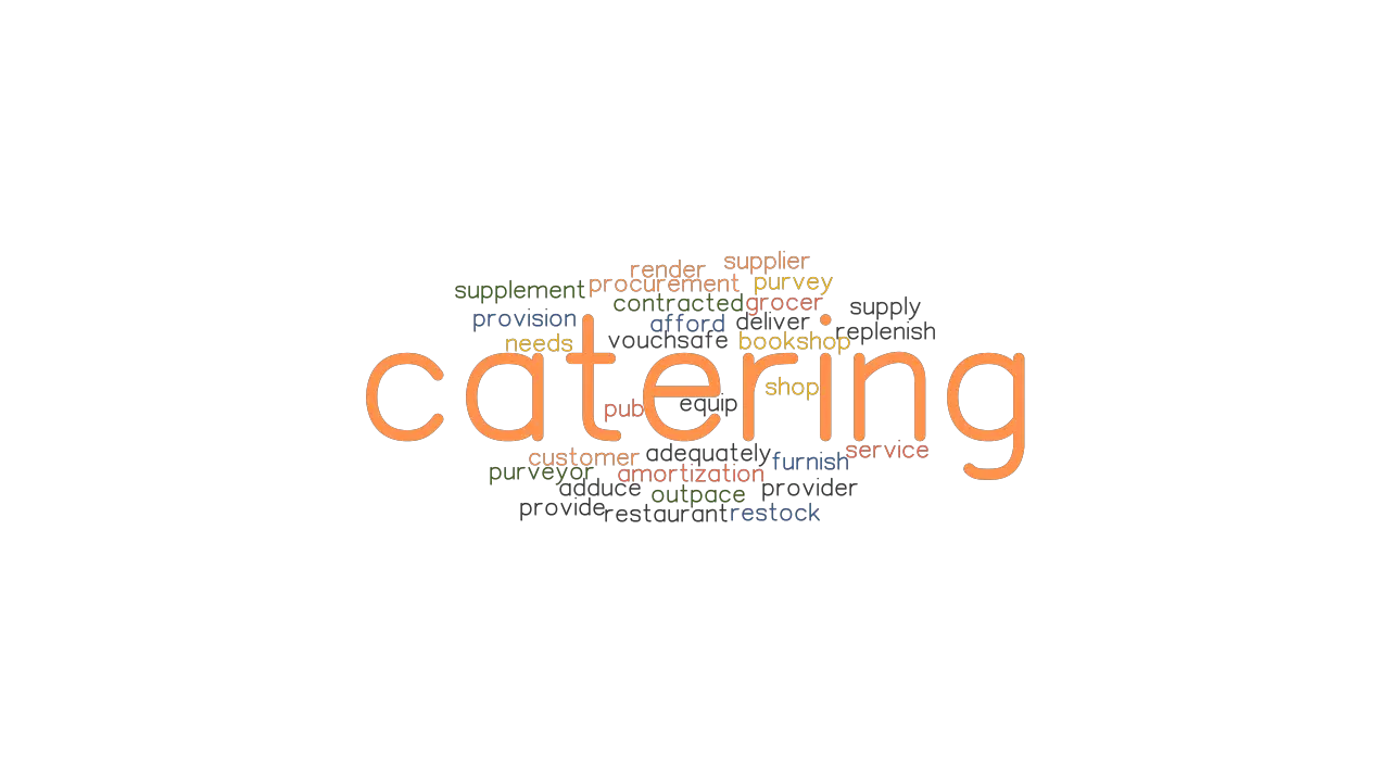 CATERING Synonyms And Related Words What Is Another Word For CATERING 