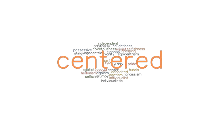 CENTERED Synonyms And Related Words What Is Another Word For CENTERED 