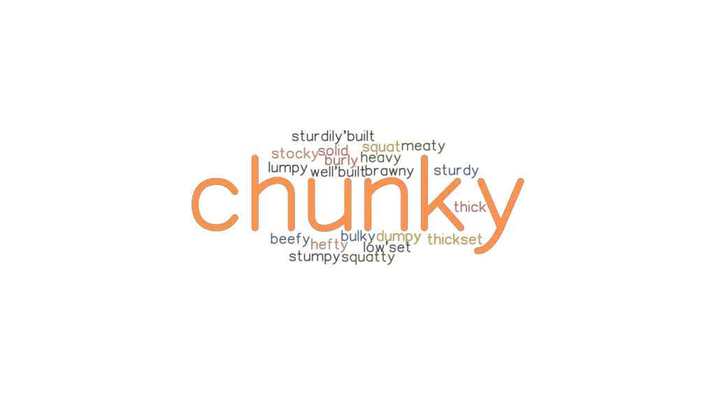 chunky-synonyms-and-related-words-what-is-another-word-for-chunky