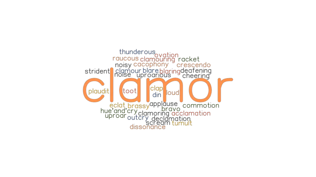 clamor-synonyms-and-related-words-what-is-another-word-for-clamor