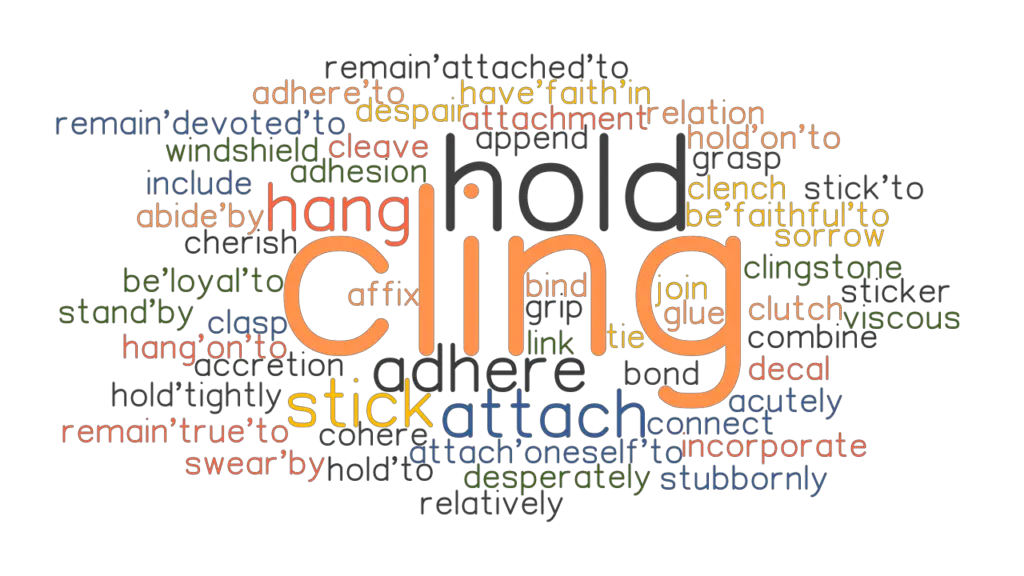 cling-synonyms-and-related-words-what-is-another-word-for-cling-grammartop