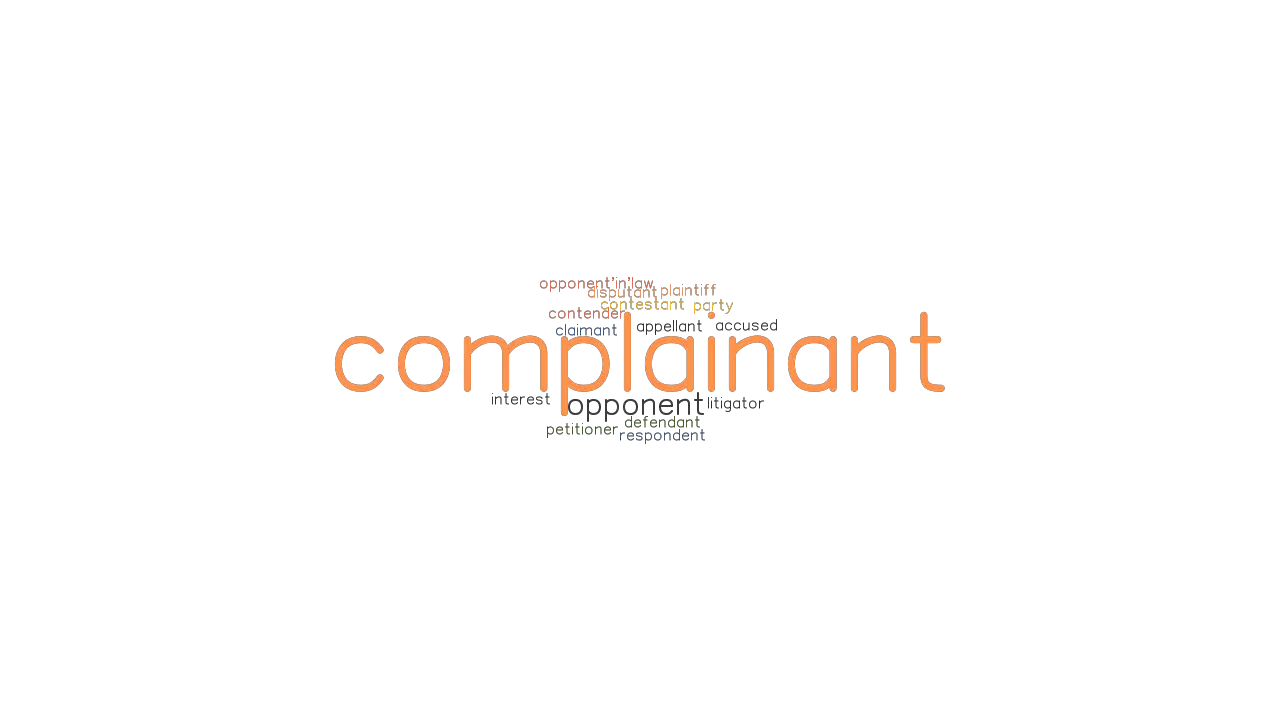 COMPLAINANT Synonyms And Related Words What Is Another Word For 