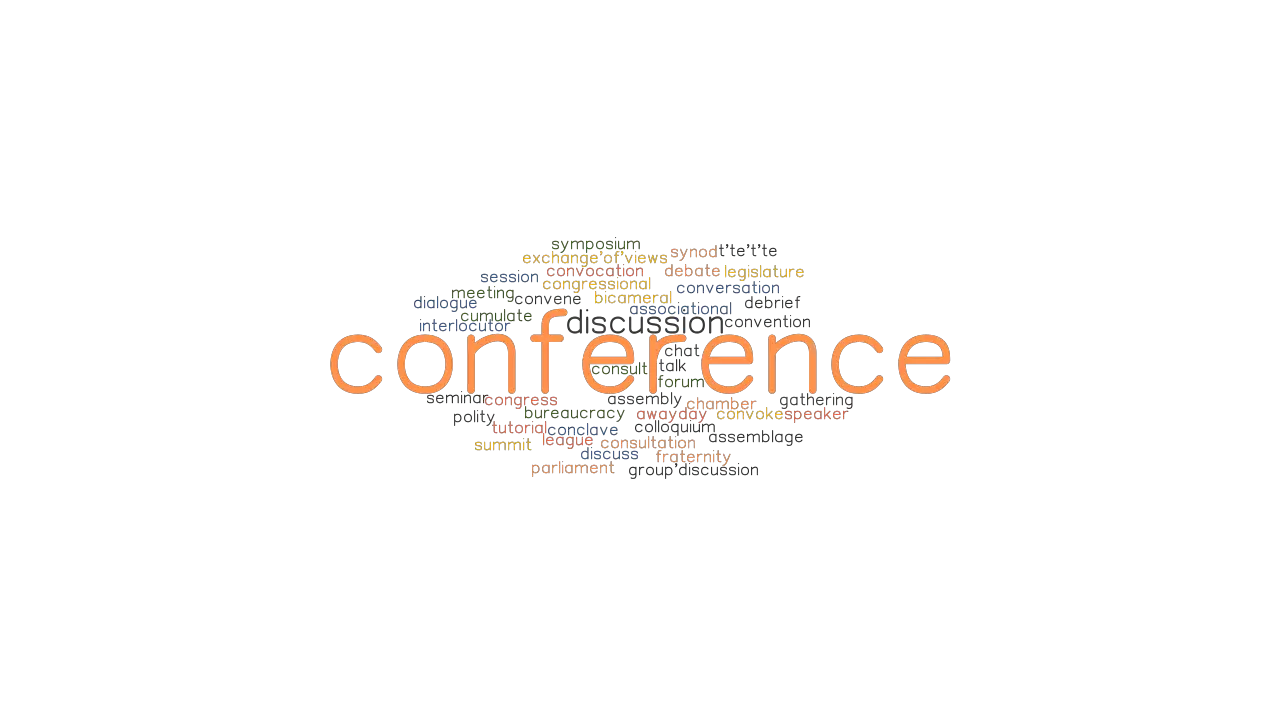 CONFERENCE Synonyms And Related Words What Is Another Word For 