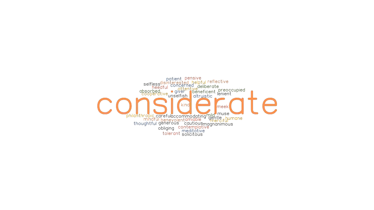 CONSIDERATE Synonyms And Related Words What Is Another Word For 