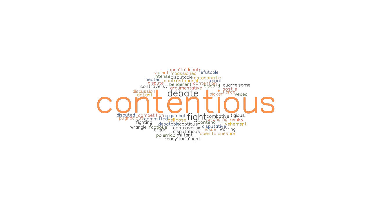 CONTENTIOUS Synonyms And Related Words What Is Another Word For 