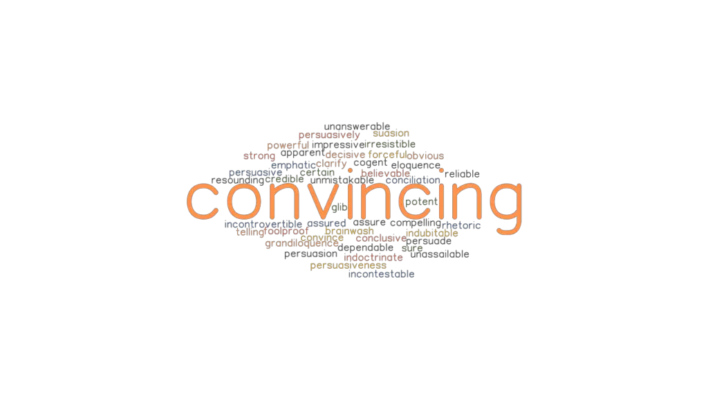 CONVINCING Synonyms And Related Words What Is Another Word For CONVINCING GrammarTOP