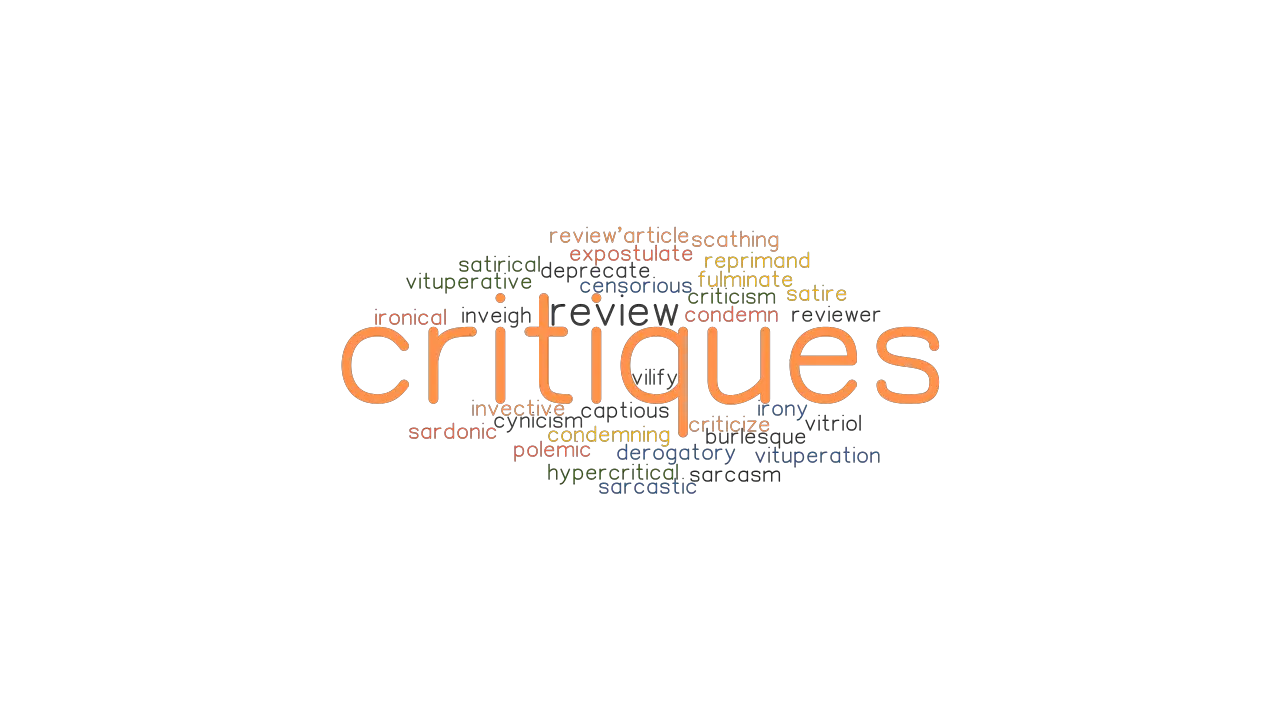 CRITIQUES Synonyms And Related Words What Is Another Word For 