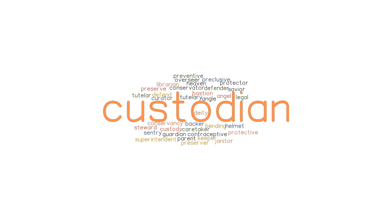 CUSTODIAN Synonyms And Related Words What Is Another Word For 