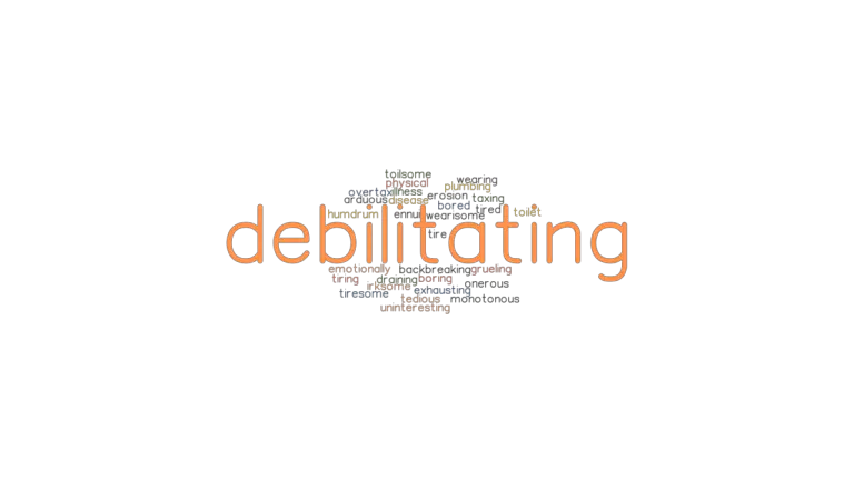 debilitating-synonyms-and-related-words-what-is-another-word-for