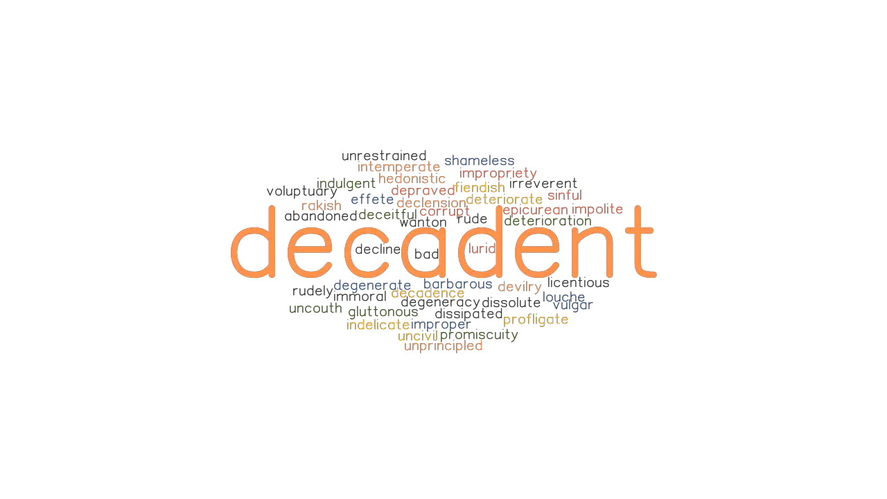 DECADENT Synonyms and Related Words. What is Another Word for ...