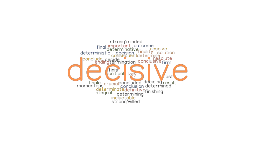 decisive-synonyms-and-related-words-what-is-another-word-for-decisive