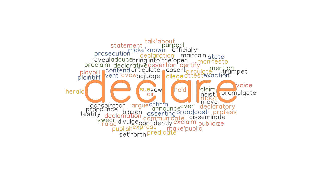 DECLARE Synonyms And Related Words What Is Another Word For DECLARE 