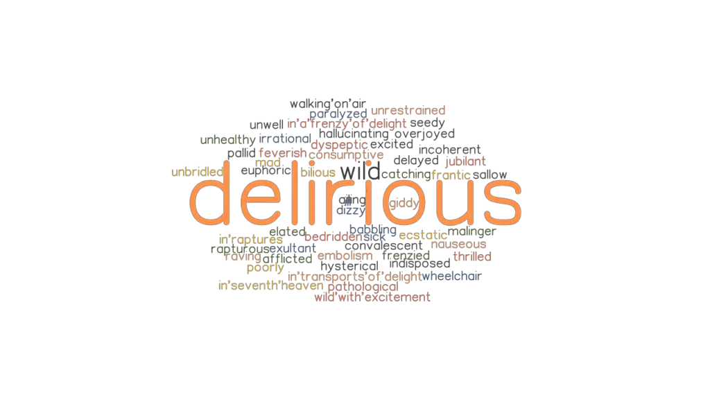 delirious-synonyms-and-related-words-what-is-another-word-for