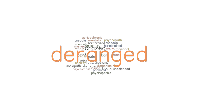 deranged-synonyms-and-related-words-what-is-another-word-for-deranged