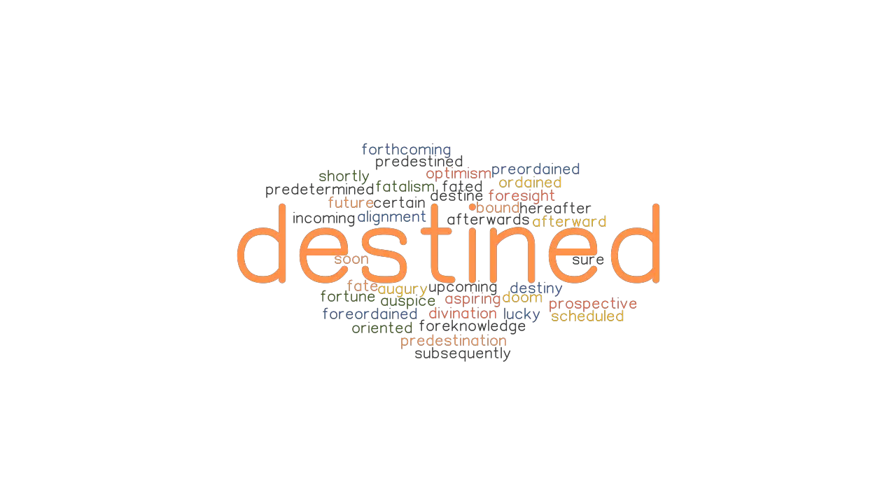 Which Is The Closest Synonym For The Word Destined