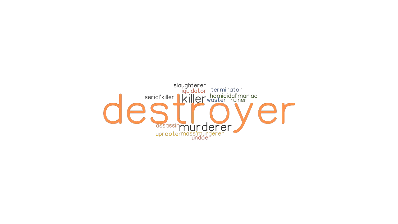 DESTROYER Synonyms And Related Words What Is Another Word For DESTROYER GrammarTOP