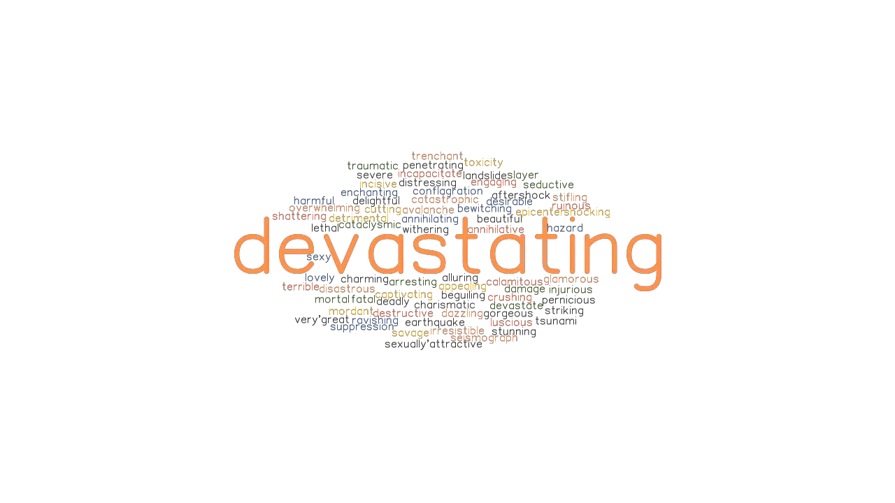 DEVASTATING Synonyms And Related Words What Is Another Word For 