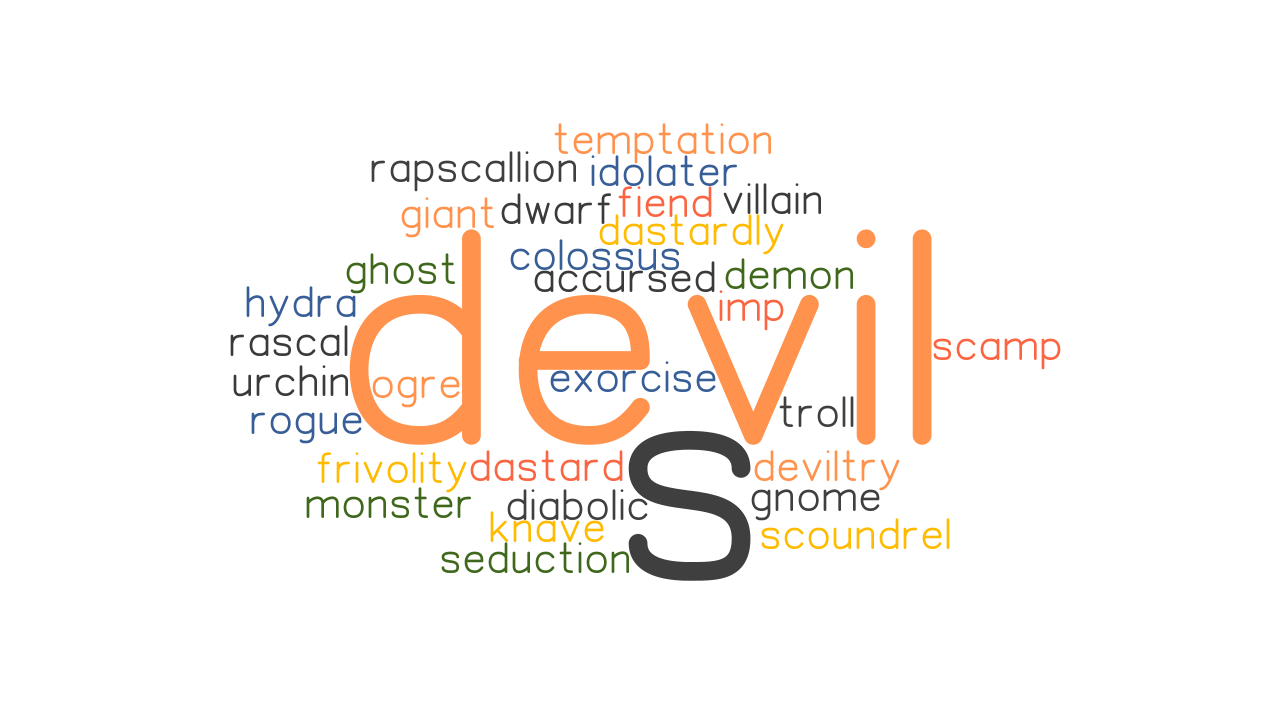 DEVIL S Synonyms And Related Words What Is Another Word For DEVIL S 