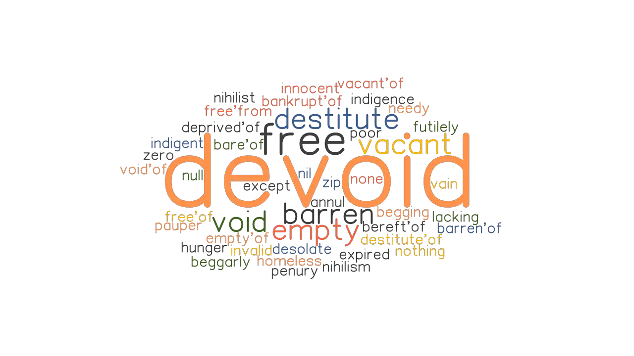 DEVOID Synonyms And Related Words What Is Another Word For DEVOID 