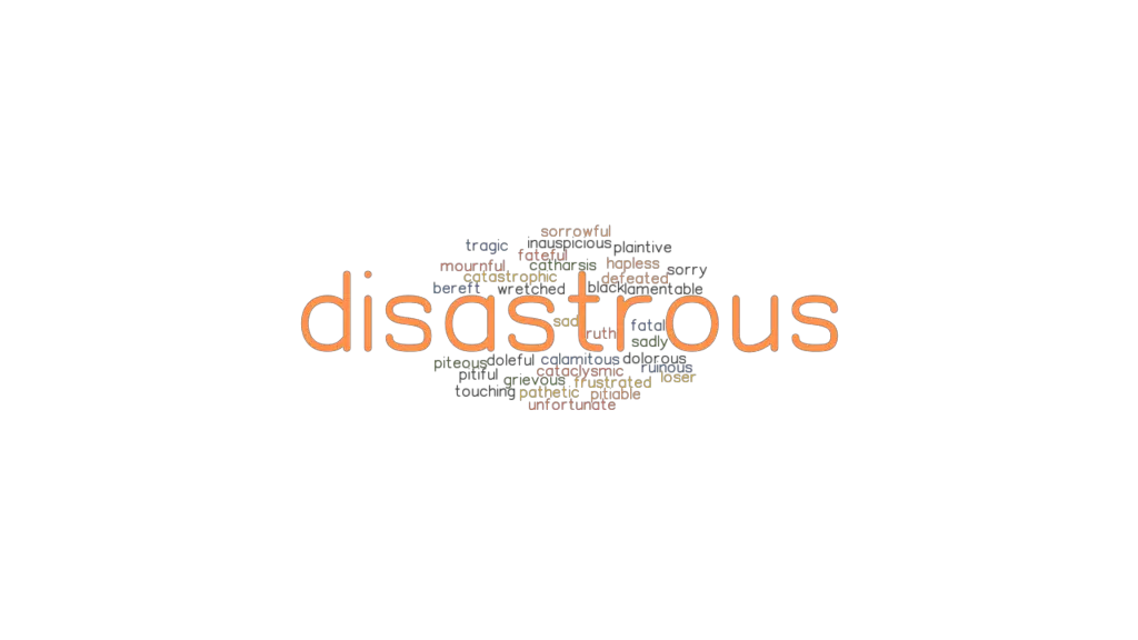 Other Words For Disastrous Thesaurus